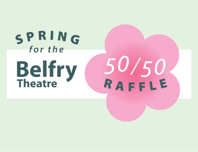 Spring for the Belfry 50/50 Raffle